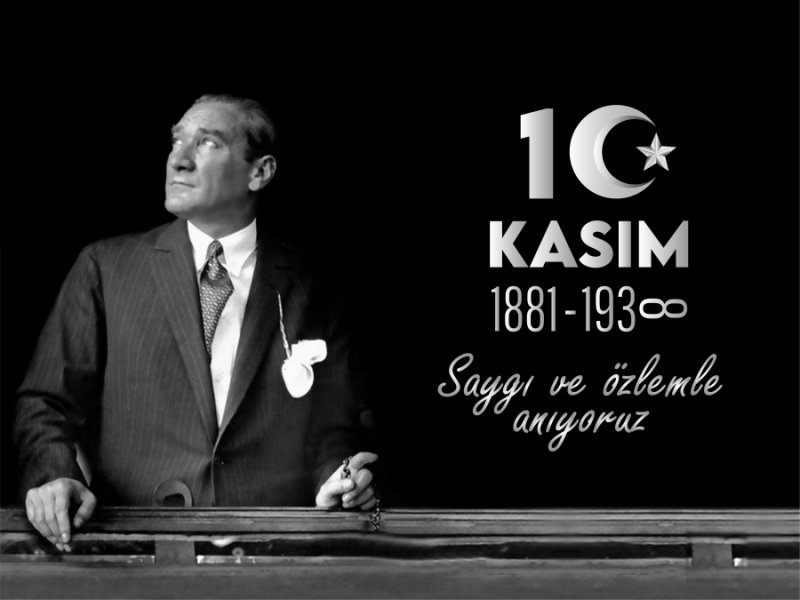 10 Kasım Atatürk’ü Anma Günü ve Atatürk Haftası