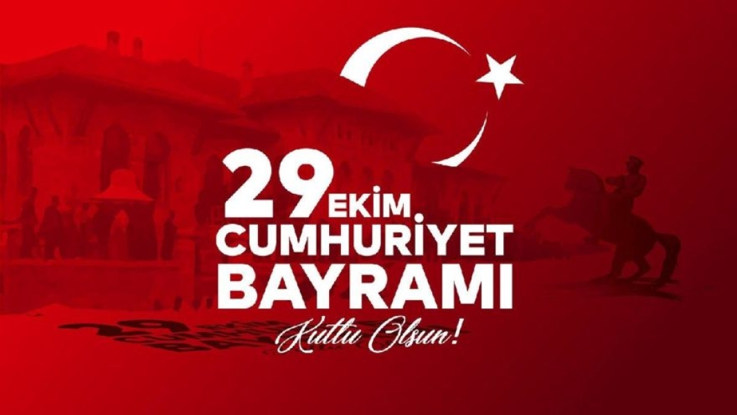 29 Ekim Cumhuriyet Bayramımız kutlu olsun!