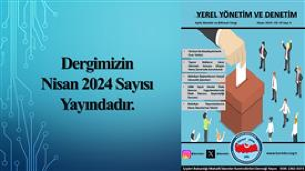 Dergimizin Nisan 2024 sayısı çıktı