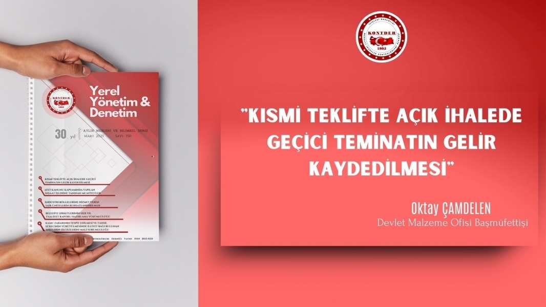 Kısmi Teklife Açık İhalelerde Geçici Teminatların Gelir Kaydedilmesi – Mevzuat, Kurul Kararları ve Uygulama